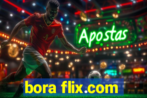 bora flix.com